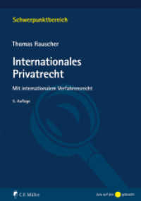 Internationales Privatrecht : Mit internationalem Verfahrensrecht (Schwerpunktbereich) （5., neu bearb. Aufl. 2017. XLIV, 697 S. 23.5 cm）