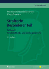 Strafrecht, Besonderer Teil. 1 Persönlichkeits- und Vermögenswerte : Lehrbuch (Lehr- und Handbuch) （11. Aufl. 2019. XXI, 763 S. 240 mm）