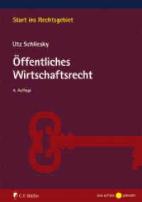 Öffentliches Wirtschaftsrecht : Deutsche und europäische Grundlagen (Start ins Rechtsgebiet) （4., neu bearb. Aufl. 2014. XXI, 338 S. 23.50 cm）