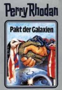 Perry Rhodan - Pakt der Galaxien (Perry Rhodan 31) （1. Auflage. 432 S. 132.00 x 195.00 mm）