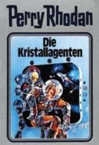 Perry Rhodan - Die Kristallagenten (Perry Rhodan 34) （1. Auflage. 432 S. 195.00 mm）