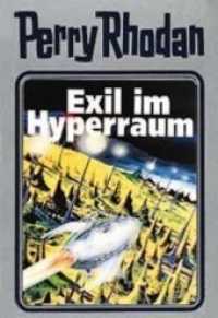 Perry Rhodan - Exil im Hyperraum (Perry Rhodan 52) （1. Auflage. 428 S. 130.00 x 195.00 mm）