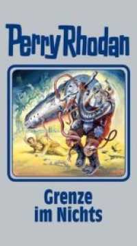 Perry Rhodan - Grenze im Nichts (Perry Rhodan 108) （1. Auflage. 2009. 400 S. 130.00 x 195.00 mm）