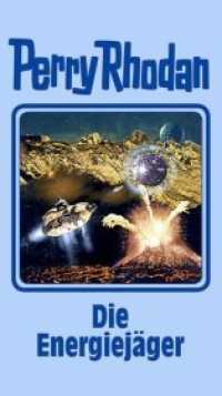Perry Rhodan - Die Energiejäger (Perry Rhodan 112) （1. Auflage. 2010. 400 S. 195.00 mm）