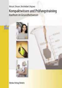 Kompaktwissen und Prüfungstraining : Kaufleute im Gesundheitswesen （5. Aufl. 2024. 265 S. 210 mm）