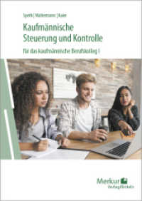 Kaufmännische Steuerung und Kontrolle : für das kaufmännische Berufskolleg I （8. Aufl. 2024. 208 S. 240 mm）