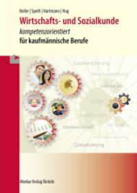 Wirtschafts- und Sozialkunde - kompetenzorientiert : für kaufmännische Berufe （5. Aufl. 2024. 300 S. 240 mm）