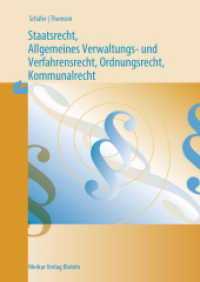 Staatsrecht, Allgemeines Verwaltungs- und Verfahrensrecht, : Ordnungsrecht, Kommunalrecht （11. Aufl. 2024. 398 S. 240 mm）