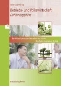 Betriebs- und Volkswirtschaft - Einführungsphase : BG Technik + BG Gesundheit und Soziales （6. Aufl. 2024. 272 S. 240 mm）