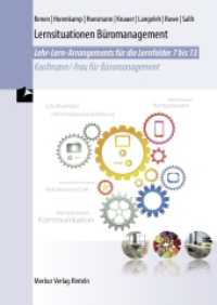 Lehr-Lern-Arrangements für die Lernfelder 7 bis 13 : Lehr-Lern-Arrangements für die Lernfelder 7-13 Kaufmann / - frau für Büromanagement (Wirtschaftswissenschaftliche Bücherei für Schule und Praxis) （4. Aufl. 2023. 323 S. m. Abb., Fotos, graph. Darst. u. Tab. 240 mm）
