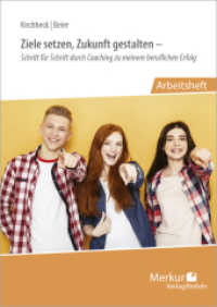 Ziele setzen, Zukunft gestalten : Schritt für Schritt durch Coaching zu meinem beruflichen Erfolg - Arbeitsheft （01. 2025. 88 S. 297 mm）