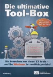 Die ultimative Toolbox, m. DVD-ROM : Sie brauchen nur diese 33 Tools - und Ihr Windows ist endlich perfekt. Sofort anwendbar: Inklusive aller Tools auf DVD! （1. Aufl. 2013. 96 S. 298 mm）