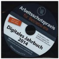 Arbeitsschutzpraxis für Betriebsräte - Digitales Jahrbuch 2014, CD-ROM : Per Mausklick zu allen Artikeln, Ausgaben und Downloads des Jahres 2014 （1. Aufl. 2015. 11 cm）