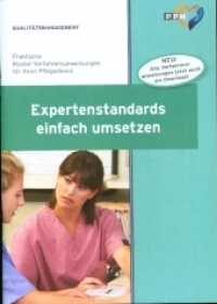 Expertenstandards einfach umsetzen : Praktische Muster-Verfahrensanweisungen für Ihren Pflegedienst （7., überarb. Aufl. 2022. 56 S. 21 cm）