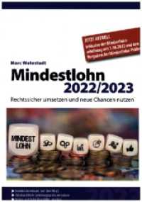Mindestlohn 2022/2023 : Rechtssicher umsetzen und neue Chancen nutzen （2022. 132 S. 21 cm）