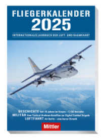 Fliegerkalender 2025 : Internationales Jahrbuch der Luft - und Raumfahrt （2024. 208 S. 21 cm）