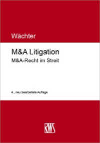 M&A Litigation : M&A-Recht im Streit （4. Aufl. 2022. L, 1038 S. 21.5 cm）