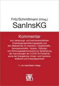 SanInsKG : (vormals COVInsAG) GesRuaCOVBekG, Corona Steuerhilfegesetz I, II, III und IV sowie Berücksichtigung des Krisensteuerrechts (RWS-Kommentar) （3. Aufl. 2023. XVI, 376 S. 20 cm）