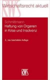 Haftung von Organen in Krise und Insolvenz (RWS-Skript 380) （3. Aufl. 2020. XL, 248 S. 22.5 cm）