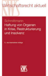Haftung von Organen in Krise, Restrukturierung und Insolvenz (RWS-Skript 380) （5. Aufl. 2025. 336 S. 20 cm）