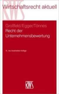 Recht der Unternehmensbewertung (RWS-Skript 359) （9. Aufl. 2020 LXX, 408 S.  22.5 cm）