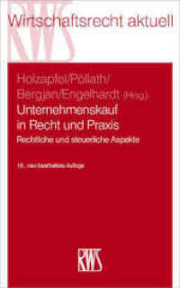 Unternehmenskauf in Recht und Praxis : Rechtliche und steuerliche Aspekte (RWS-Skript 135) （16. Aufl. 2021. LX, 738 S. 22.5 cm）