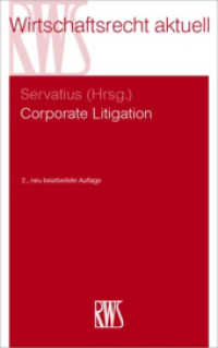 Corporate Litigation (RWS-Skript 385) （2. Aufl. 2021. LXVI, 616 S. 22.5 cm）