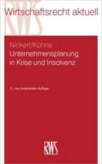 Unternehmensplanung in Krise und Insolvenz (RWS-Skript 379) （2. Aufl. 2020. 270 S. 227 x 142 mm）