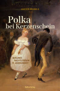 Polka bei Kerzenschein : Berliner Nachtleben im 19. Jahrhundert （2025. 240 S. 91 Abbildungen. 19.7 cm）