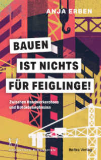 Bauen ist nichts für Feiglinge! : Zwischen Handwerkerchaos und Behördenwahnsinn （2025. 21.5 cm）