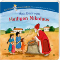 Mein Buch vom Heiligen Nikolaus (Der kleine Himmelsbote) （15. Aufl. 2004 14 S. Mit Fühlelementen auf jeder S. 20 cm）