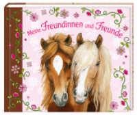 Meine Freundinnen und Freunde - Pferdefreunde (Eintragbücher) （17. Aufl. 2007 96 S. 4-fbg. 17 x 20.5 cm）