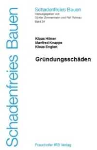 Gründungsschäden (Schadenfreies Bauen Bd.34) （2004. 175 S. 161, meist farb. Abb. u. 6 Tab. 23.5 cm）