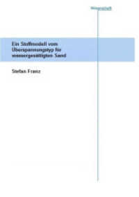 Ein Stoffmodell vom Überspannungstyp für wassergesättigten Sand. : Hrsg.: TU Berlin, Fachbereich Bauingenieurwesen (Wissenschaft 16) （2006. 211 S. zahlr. Abb. 29.7 cm）
