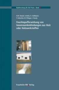 Feuchtepufferwirkung von Innenraumbekleidungen aus Holz oder Holzwerkstoffen (Bauforschung für die Praxis Bd.75) （2006. 55 S. zahlr. Abb. u. Tab. 29.7 cm）