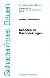 Schäden an Dachdeckungen. (Schadenfreies Bauen 40) （2006. 264 S. 249, meist farb. Abb., 15 Tab. 23.5 cm）