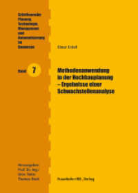 Methodenanwendung in der Hochbauplanung - Ergebnisse einer Schwachstellenanalyse. (Schriftenreihe Planung, Technologie, Management und Automatisierung im Bauwesen 7) （2007. 209 S. zahlr. Abb. u. Tab. 21 cm）