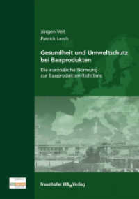 Gesundheit und Umweltschutz bei Bauprodukten. : Die europäische Normung zur Bauprodukten-Richtlinie. （2008. 90 S. zahlr. Tab. 21 cm）