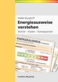 Energieausweise verstehen. : Technik - Kosten - Konsequenzen. （2009. 90 S. m. farb. Abb. 24 cm）