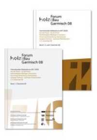 14. Internationales Holzbau-Forum. 2 Bde. : Congress Centrum Garmisch-Partenkirchen, 3.-5. Dezember 2008. Aus der Praxis - Für die Praxis. （2008. 600 S. zahlr. Abb. 29.7 cm）