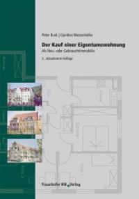 Der Kauf einer Eigentumswohnung. : Als Neu- oder Gebrauchtimmobilie. （2., akt. Aufl. 2009. 179 S. zahlr. Abb. u. Checklisten. 24 cm）