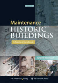 Maintenance of Historic Buildings. : A Practical Handbook. （2011. 220 S. num. tab. 29.7 cm）