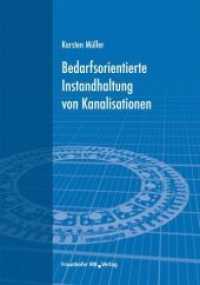 Bedarfsorientierte Instandhaltung von Kanalisationen. （2010. 123 S. 56 Abb., 17 Tab. 24 cm）