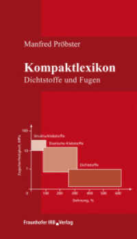 Kompaktlexikon Dichtstoffe und Fugen. （2010. 151 S. 46 Abb. u. 28 Tab. 19 cm）