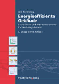 Energieeffiziente Gebäude : Grundwissen und Arbeitsinstrumente für den Energieberater （3., aktualis. Aufl. 2010. 302 S. m. meist zweifarb. Abb. 24 cm）