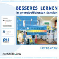 Leitfaden - Besseres Lernen in energieeffizienten Schulen. : Hrsg.: Fraunhofer-Institut für Bauphysik -IBP-, Stuttgart （2010. 20 S. 21 cm）