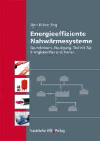 Energieeffiziente Nahwärmesysteme. : Grundwissen, Auslegung, Technik für Energieberater und Planer.. Mit Beispielen （2011. 210 S. zahlr. farb. Abb. u. Tab. 24 cm）