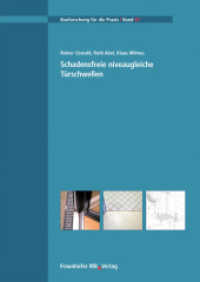Schadensfreie niveaugleiche Türschwellen. : Hrsg.: Aachener Institut für Bauschadensforschung und Angewandte Bauphysik gGmbH -AIBau- (Bauforschung für die Praxis 97)