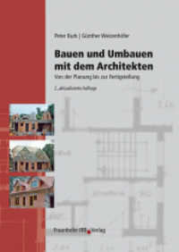 Bauen und Umbauen mit dem Architekten. : Von der Planung bis zur Fertigstellung. （2., erw. Aufl. 2011. 176 S. zahlr. Grafiken u. Fotos. 24 cm）