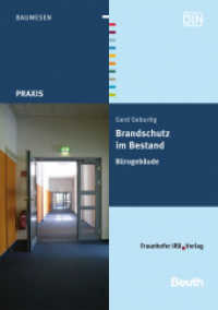Brandschutz im Bestand. Bürogebäude (Beuth Praxis) （2012. 152 S. zahlr. farb. Abb. u. Tab. 21 cm）